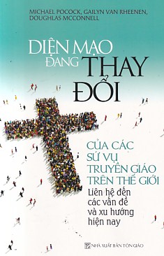 Diện Mạo Đang Thay Đổi Của Các Sứ Vụ Truyền Giáo Trên Thế Giới