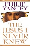 The Jesus I Never Knew