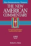 The New American Commentary: Luke