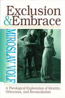 Exclusion and Embrace