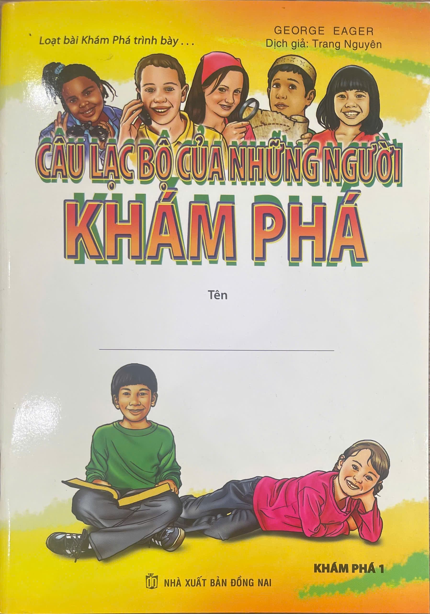 Câu lạc bộ của những người khám phá - Khám phá 1