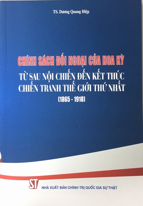 Chính Sách Đối Ngoại Của Hoa Kỳ từ Sau Nội Chiến Đến Kết Thúc Chiến Tranh Thế Giới Thứ Nhất (1865 - 1918)