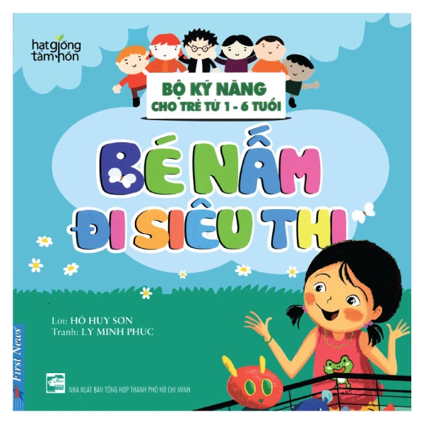 Bé Nấm Đi Siêu Thị. Bộ Kỹ Năng cho Trẻ từ 1-6 Tuổi